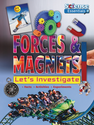 Forces & Magnets: Let's Investigate by Ruth Owen
