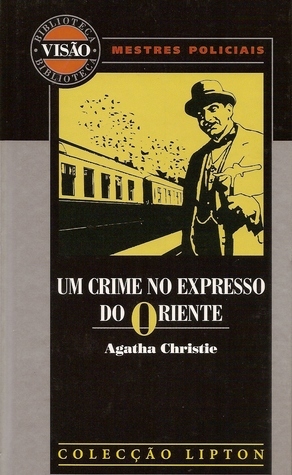 Um Crime no Expresso do Oriente by Agatha Christie