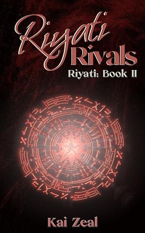 Riyati Rivals by Kai Zeal