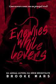 Enemies While Lovers by Brooke Mars