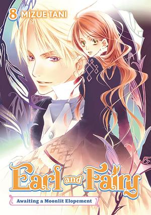 Earl and Fairy: Volume 8 by Mizue Tani