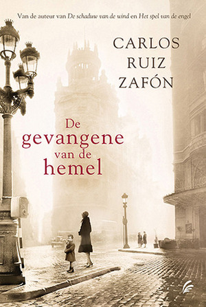 De gevangene van de hemel by Carlos Ruiz Zafón