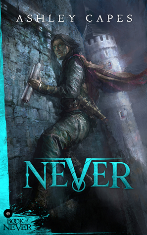 Never: Prequel to The Amber Isle by Ashley Capes