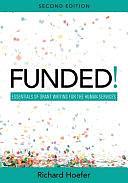 Funded!: Essentials of Grant Writing for the Human Services by Richard Hoefer