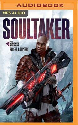 Soultaker by Robert J. Duperre