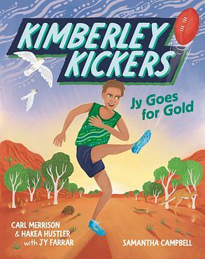 Jy Goes for Gold (Kimberley Kickers, #1). by Hakea Hustler, Carl Merrison