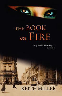 The Book on Fire by Keith Miller