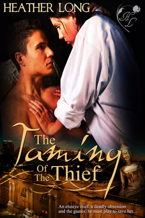 The Taming of the Thief by Heather Long