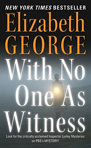 With No One as Witness by Elizabeth George