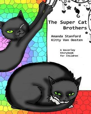 The SuperCat Brothers by Amanda Stanford