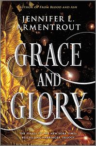 Grace and Glory by Jennifer L. Armentrout