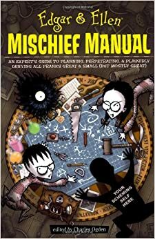 Edgar & Ellen Mischief Manual by Charles Ogden