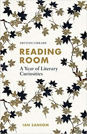 Reading Room: A Year of Literary Curiosities by Ian Sansom