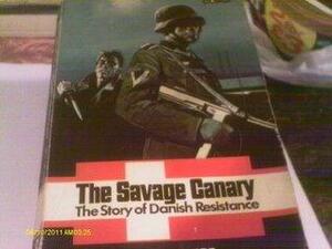 The Savage Canary by David Lampe