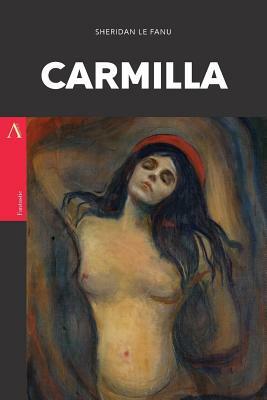 Carmilla by J. Sheridan Le Fanu