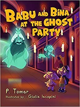Babu and Bina at the Ghost Party by P Tomar