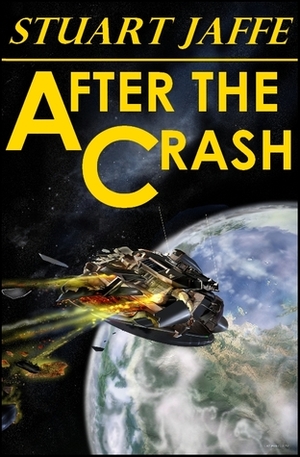 After The Crash by Stuart Jaffe