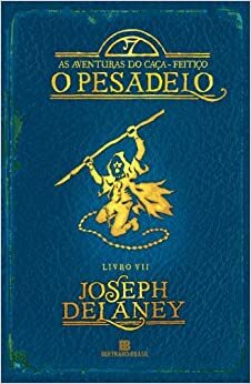 O Pesadelo by Joseph Delaney