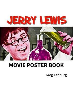 The Jerry Lewis Movie Poster Book by Greg Lenburg