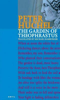 Garden of Theophrastus: Selected Poems by Peter Huchel