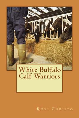 White Buffalo Calf Warriors by Rose Christo