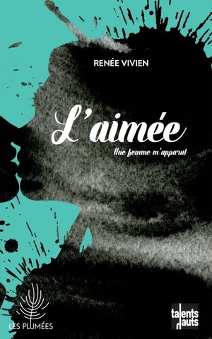 L'aimée. Une femme m'apparut by Renée Vivien