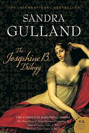 The Josephine B Trilogy by Sandra Gulland