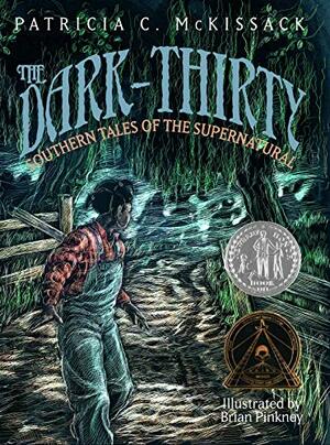 The Dark-Thirty: Southern Tales of the Supernatural by Patricia C. McKissack