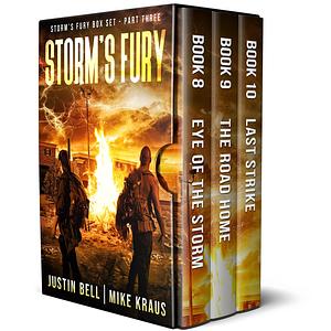 Storm's Fury: The Complete Series - Part 3: by Mike Kraus, Justin Bell, Justin Bell