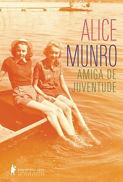 Amiga de Juventude by Alice Munro