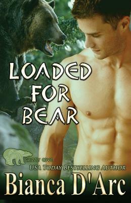 Loaded for Bear by Bianca D'Arc