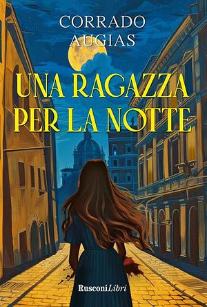 Una ragazza per la notte by Corrado Augias