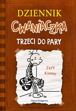 Trzeci do pary by Jeff Kinney