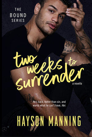 Two Weeks to Surrender by Hayson Manning