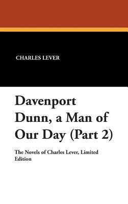 Davenport Dunn, a Man of Our Day (Part 2) by Charles James Lever