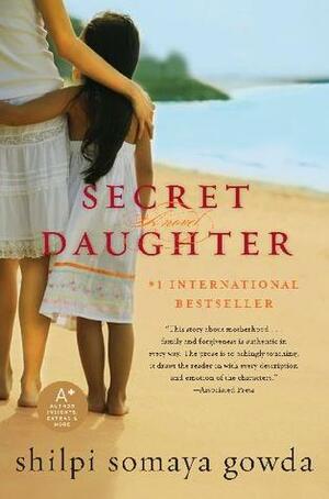 The Secret Daughter by Shilpi Somaya Gowda