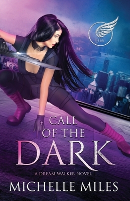 Call of the Dark by Michelle Miles