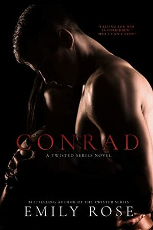 Conrad (A Twisted Series Novel, #5) by Emily Rose
