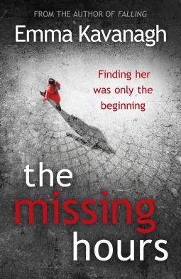 The Missing Hours by Emma Kavanagh