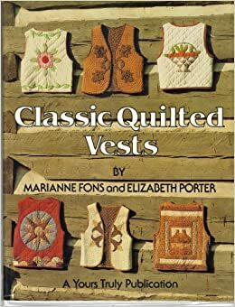 Classic Quilted Vests by Marianne Fons, Liz Porter
