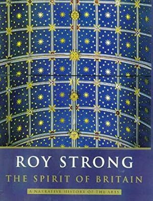 The Spirit Of Britain by Roy Strong