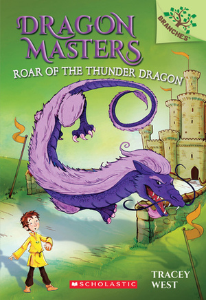 Roar of the Thunder Dragon: A Branches Book by Tracey West, Damien Jones