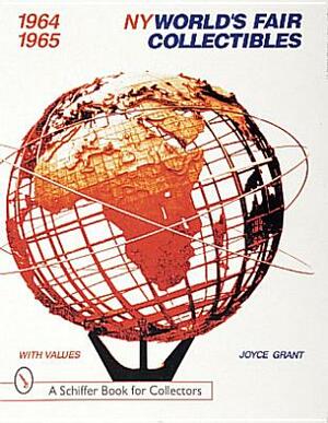 World's Fair Collectibles 1964-1965 by Joyce Grant