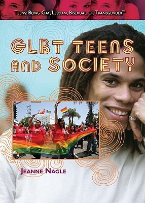 GLBT Teens and Society by Jeanne Nagle