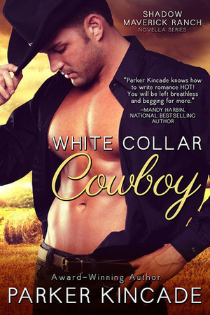 White Collar Cowboy by Parker Kincade