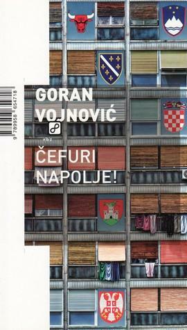 Čefuri napolje! by Goran Vojnović