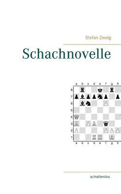 Schachnovelle by Stefan Zweig