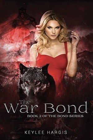 The War Bond by Keylee Hargis