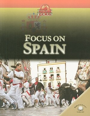 Focus on Spain by Polly Campbell, Simon Rice, Rob Bowden