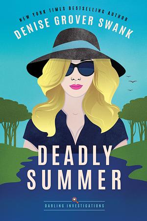 Deadly Summer by Denise Grover Swank